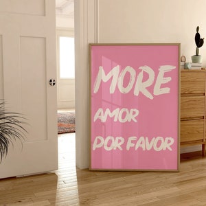 Póster maximalista - Más amor por favor - Arte mural - Cita de amor - Arte imprimible - Arte mural - Póster rosa - Cita imprimible