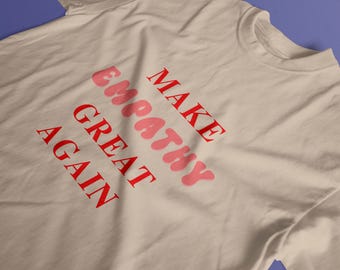 Camiseta "Empathy" - Camiseta de algodón "Bondad positiva"