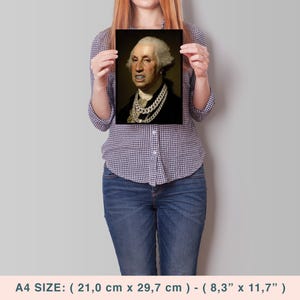 May include: A rectangular print featuring a portrait of George Washington wearing multiple thick, silver-toned chain necklaces. The print is A4 size, measuring 21.0 cm by 29.7 cm. The portrait is set against a dark background.