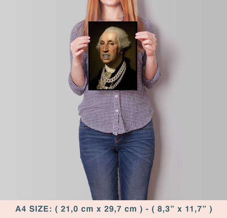 May include: A rectangular print featuring a portrait of George Washington wearing multiple thick, silver-toned chain necklaces. The print is A4 size, measuring 21.0 cm by 29.7 cm. The portrait is set against a dark background.