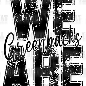 Puede incluir: Diseño gráfico en blanco y negro desgastado con el texto "We Are Greenbacks".