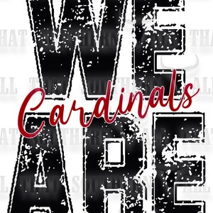 We Are Cardinals png (digital download only) For Sublimation