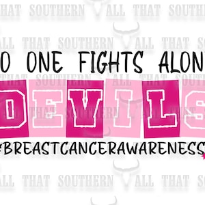 Puede incluir: Gráfico rosa y blanco con el texto "No One Fights Alone" y "Devils" en letra de bloque. El gráfico también incluye una cinta rosa y el texto "#BreastCancerAwareness".