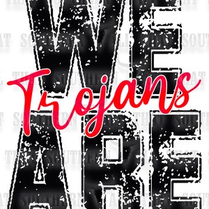 We Are Trojan png Distressed Png (digital download only) For Sublimation