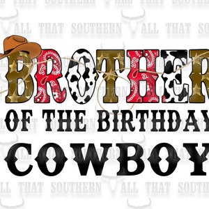 Brother of Birthday Cowboy png (digital download only)