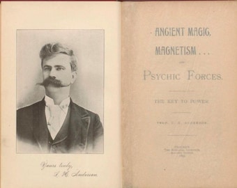 Ancient Magic, Magnetism and Psychic Forces by L. H. Anderson 1895