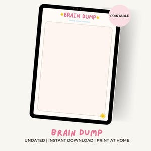 May include: A digital tablet displaying a printable brain dump planner page with a light pink background, yellow star accents, and a small sun icon in the bottom right corner. The text reads BRAIN DUMP and Sunday reset collection.