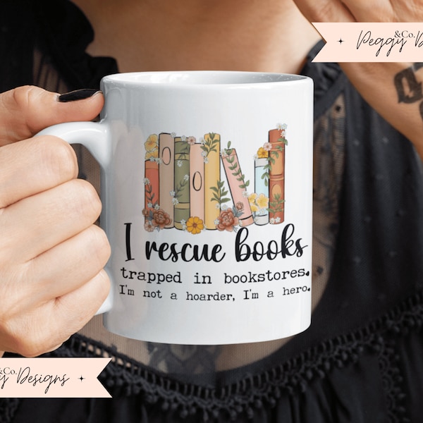 I Rescue Books Mug, Hardback Hoarder, Book Seller Mug, Booksellers Gift, I Read Books Mug, Book Lovers Mug, Bookworms Coffee Cup