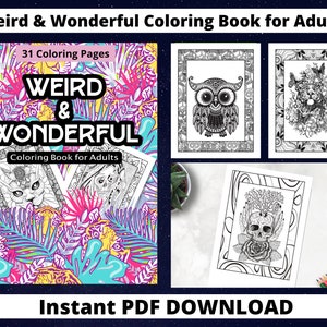Weird & Wonderful Coloring Book for Adults  |   PDF DOWNLOAD