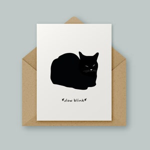 Slow Blink, Cat, Birthday, Anniversary, Mother's Day, Valentine's, High Quality Greetings Card, Minimal Design