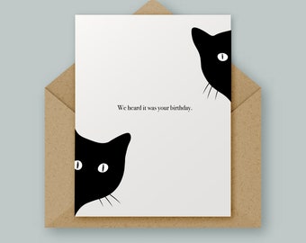 We heard it was your birthday, Cat, Birthday, High Quality Greetings Card, Minimal Design