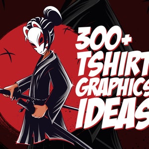 300+ T-Shirt Graphics Ideas - Digital Arts for Print on Demand - TShirt Design Bundle - DTF Designs - Vector Graphics Bundle for POD