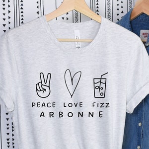 Peace Love Fizz Arbonne Team T-shirt, Soft Tee, Comfy clothes, Business team shirts, Arbonne Business Owner, Arbonne Fizzy Drinks
