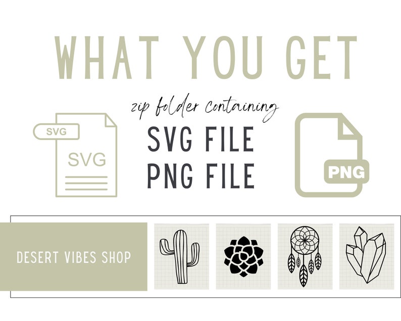 May include: A digital download of a zip folder containing SVG and PNG files of five desert-themed illustrations: a cactus, a succulent, a dreamcatcher, crystals, and the text "DESERT VIBES SHOP".