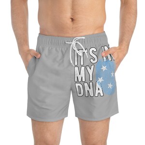 It&#39;s in My DNA Micronesia Flag Swim Trunks