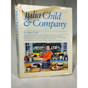 Julia Child & Company Hardcover Cookbook 1978, Dust Jacket