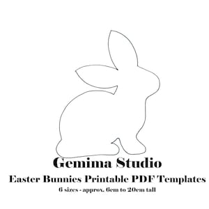 May include: A white outline of an Easter bunny on a white background. The image includes the text "Gemima Studio" and "Easter Bunnies Printable PDF Templates". The templates come in 6 sizes, approximately 6cm to 20cm tall.