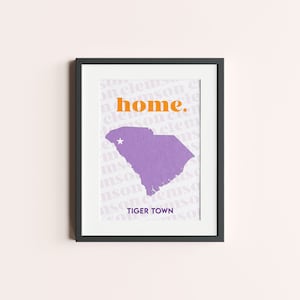 Clemson &quot;Home&quot; Poster, Custom Locations Available