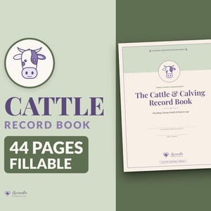 May include: A Cattle Record Book with 44 fillable pages. The cover features a cow illustration, the text "The Cattle & Calving Record Book," "Breeding, Calving, Health & Pasture Log," and the Lavender Homestead logo in purple and green.