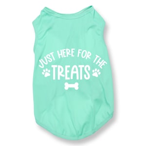 Just Here for the Treats Dog Shirt – Funny Dog Tee, Cute Pet Clothes for Small Dogs, Food Motivated Pup Outfit, Puppy Treat Shirt