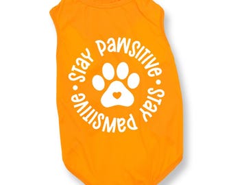 Stay Pawsitive Dog Shirt – Orange Motivational Puppy Tee