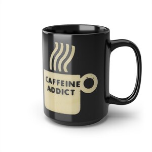 Caffeine Addict Coffee Mug