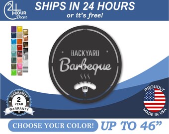 Metal Backyard BBQ, Outdoor Grill Plaque | 16 Gauge Steel | Powder Coated, 22 Colors, 12-46 Inches