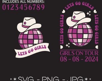 Let's Go Girls SVG Pink Disco Ball Cowgirl Hat PNG Girls on Tour PNG Ideal for Cutting Machines, Sublimation, etc. Digital Download