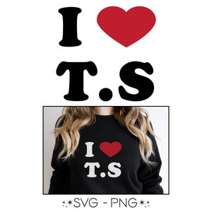 Eu amo T.S SVG PNG Uso comercial Retro I Heart Taylor Swiftie DIY TShirt para artesãos Pequenas empresas Imprimir presentes sob demanda, apenas digital.