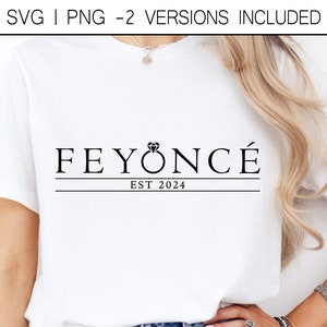 Feyonce Fidanzamento SVG. Divertente fidanzata PNG per sublimazione, macchine da taglio, laser, ecc. Download digitale