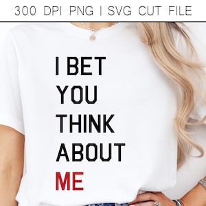 Swiftie Eras Tour Tshirt Design Ich wette, du denkst an mich SVG Gefühl 22 Design für Sublimation, DTF-Druck usw. Nur digital