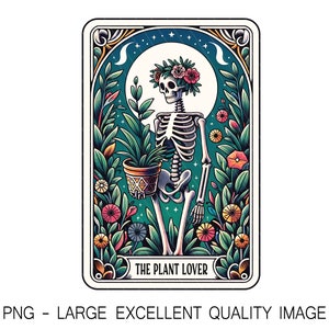 The Plant Lover Card, png-bestand voor bloemendame skelet, png voor shirtontwerp, kunst aan de muur, sublimatie, dtf-afdrukken, enz. Alleen digitaal