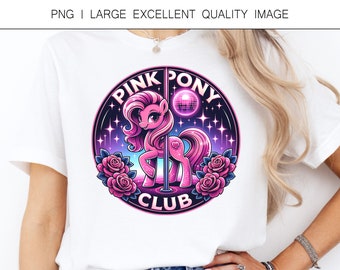 Pink Pony Club PNG, Go Go Dancer, Pony Pride Design (Digital Only)