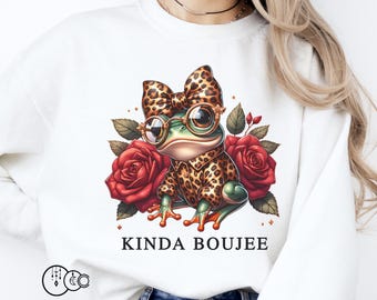 Kinda Boujee png, Funny Baby Frog PNG, Sassy Leopard Print Sublimation design, Funny Boujee Digital Design for Shirt