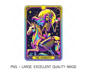 The Audacity Tarot Card PNG Rainbow Unicorn Skeleton PNG For Shirt Design, Wall Art, Sublimation, DTF Printing, etc. Digital Only