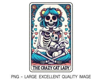 The Crazy Cat Lady Tarot Card PNG Trendy Skeleton PNG For Shirt Design, Wall Art, Sublimation, DTF Printing, etc. Digital Only