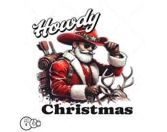 Howdy Christmas Santa Png, Cowboy Christmas Png, Western Christmas Png Design, Christmas Png, Christmas Cowboy Boots Png Design Sublimation