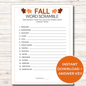 May include: A printable Fall word scramble game with 15 words to unscramble. The game is printed on white paper with a brown and orange border. The words are related to the Fall season. The game includes an answer key.  The text on the game says "Fall Word Scramble" and "Unscramble these Fall related words. Most correct wins!"
