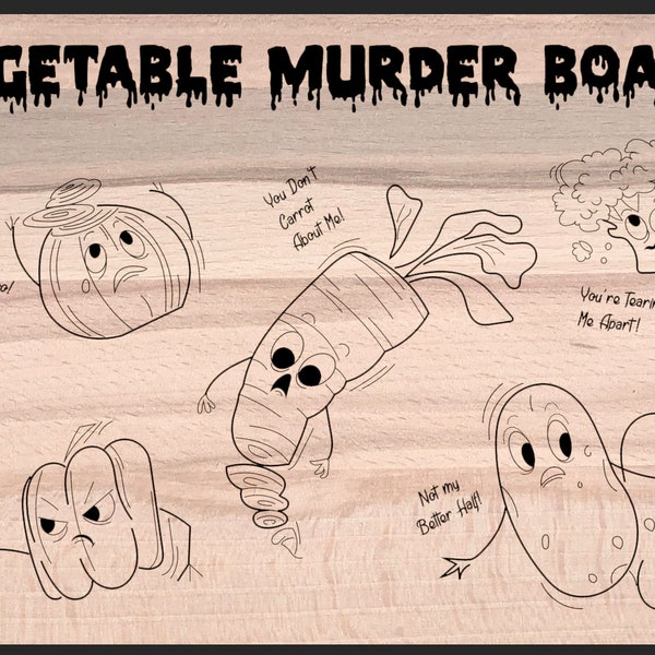 Vegetable Murder Board - DIGITAL FILES only.  (svg, dxf, ai & lightburn)