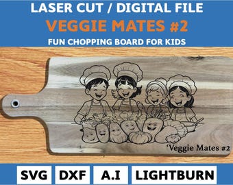 Veggie Mates #2 - Serving, Cutting, chopping Children's board (Perfect Vegan, Vegetarian) - DIGITAL FILE Version (svg, dxf, ai & lightburn)