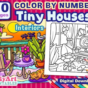 May include: A colorful digital download cover for a coloring book titled "Color by Number Tiny Houses Interiors" with 10 pages. The cover features a vibrant illustration of a balcony scene and a black and white interior coloring page. The words "Digital Download" are also visible.
