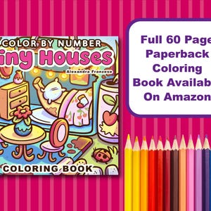 May include: A colorful coloring book titled "Color by Number Tiny Houses" with illustrations of tiny house interiors. The cover features a cartoon scene with furniture and a cherry soda can. The text "Full 60 Page Paperback Coloring Book Available On Amazon" is also visible.