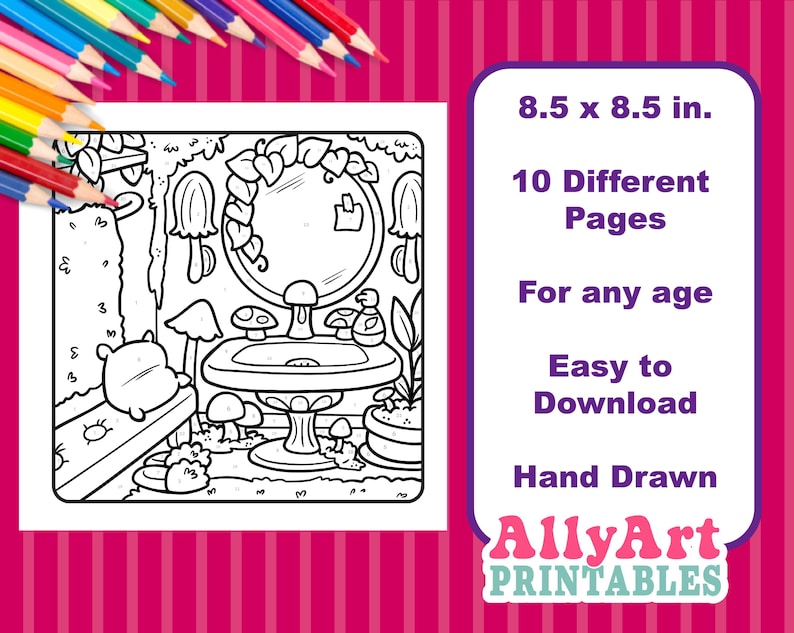 May include: Black and white line art coloring page with a whimsical bathroom scene, featuring a mirror, sink, and mushroom accents. Includes text: 8.5 x 8.5 in., 10 Different Pages, For any age, Easy to Download, Hand Drawn. Colored pencils are in the upper left corner.