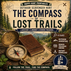 Peut inclure: Un jeu de piste en plein air imprimable intitulé The Compass of Lost Trails, avec une boussole en laiton, un journal en cuir marron et une carte. Le texte indique 8 indices, aventure en plein air, trésor caché et téléchargement immédiat.