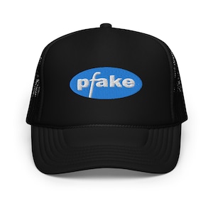pfake Foam trucker hat