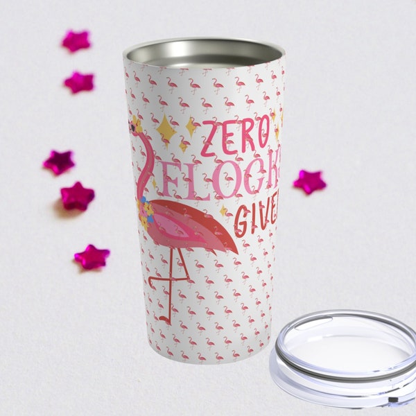 Cute Flamingo Tumbler, Zero Flocks Given, YoYo Flamingo, Nana Flamingo, The Drunk Flamingo, Flamazing Flamingo, Flamingo Tumblers, Mom Gifts