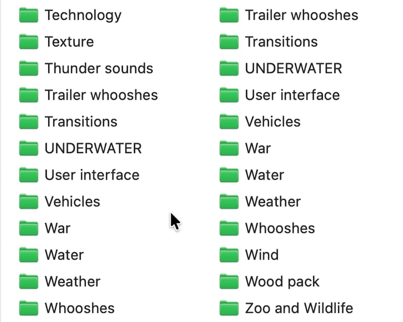 May include: A screenshot of a computer screen displaying a list of green folder icons with text labels. The labels include "Technology", "Texture", "Thunder sounds", "Trailer whooshes", "Transitions", "UNDERWATER", "User interface", "Vehicles", "War", "Water", "Weather", "Whooshes", "Wind", "Wood pack", and "Zoo and Wildlife".