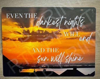 Panneau Même les nuits les plus sombres se terminent, citation inspirante sur la santé mentale, décoration murale motivante, cadeau d'encouragement, affirmation positive