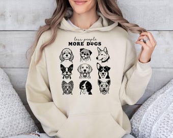 Less People More Dogs Hoodie, Dog Faces Pullover, Funny Dogs Jumper, Dog Lover Gift Jumper, More Dogs Hoodie, Dog Mum Hoodie, Little Dog Top