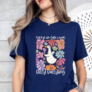 Sorry I'm Late T-shirt, I Was Dilly Dallying Tshirt, Cute Goose Shirt, Floral Goose Tee, Goose Lover T shirt, Silly Goose T-shirt, Goose Tee image 4
